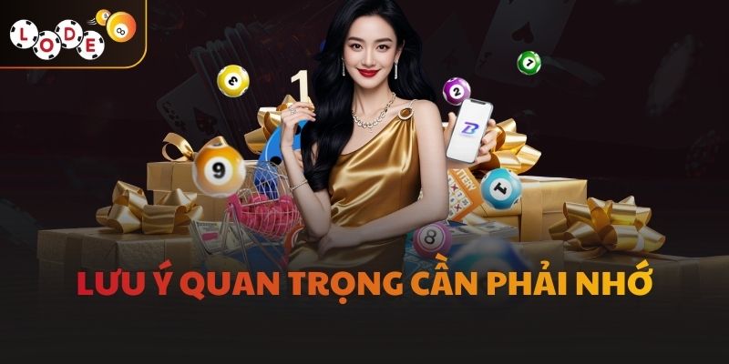 Lưu ý quan trọng cần phải nhớ